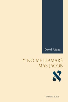 Y no me llamaré más Jacob Y no me llamaré más Jacob