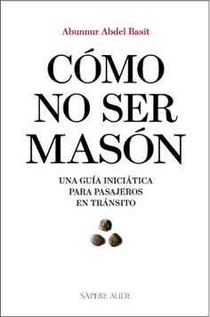 Cómo no ser masón Cómo no ser masón