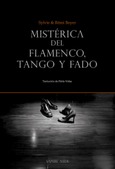 Mistérica del flamenco, tango y fado