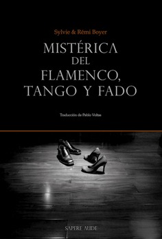 Mistérica del flamenco, tango y fado