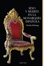 Sexo y muerte en la monarquía española