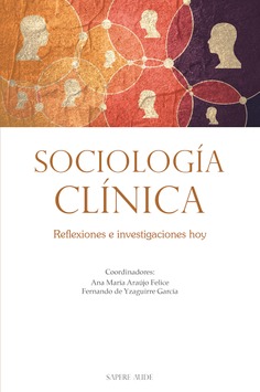 Sociología clínica. Reflexiones e investigaciones hoy