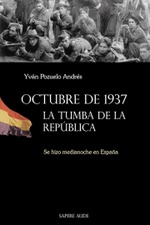 Octubre de 1937. La tumba de la República