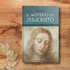 UN VIAJE AL CORAZÓN DEL MISTERIO DE JESUCRISTO